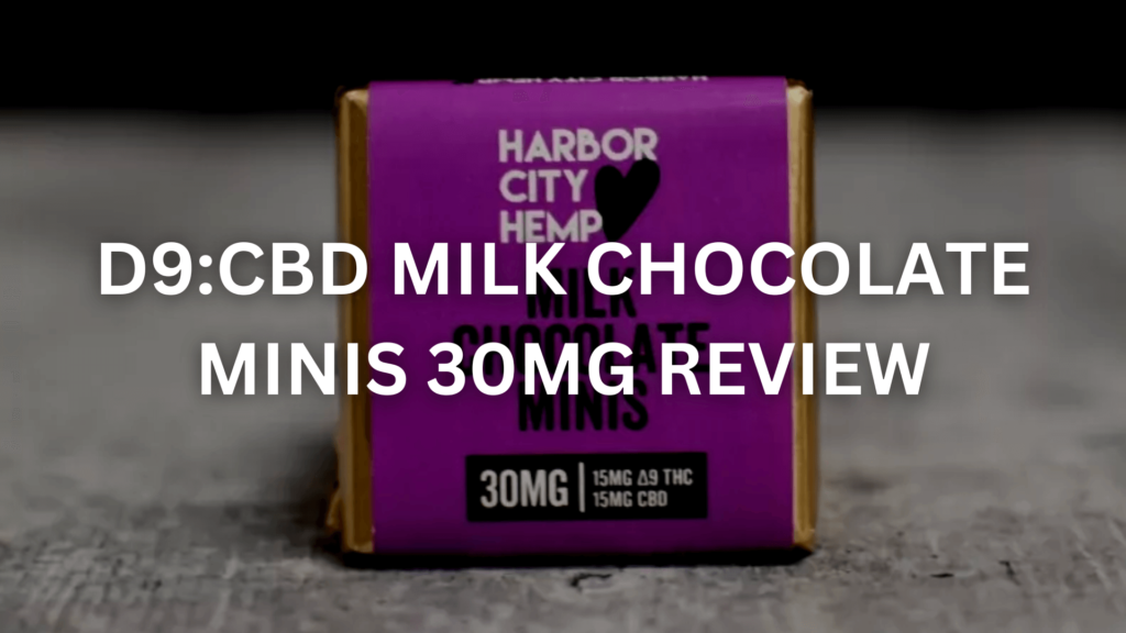 D9 Cbd Milk Chocolate Minis Review