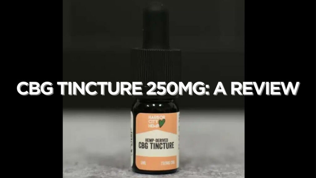 Cbg Tincture 250Mg Review