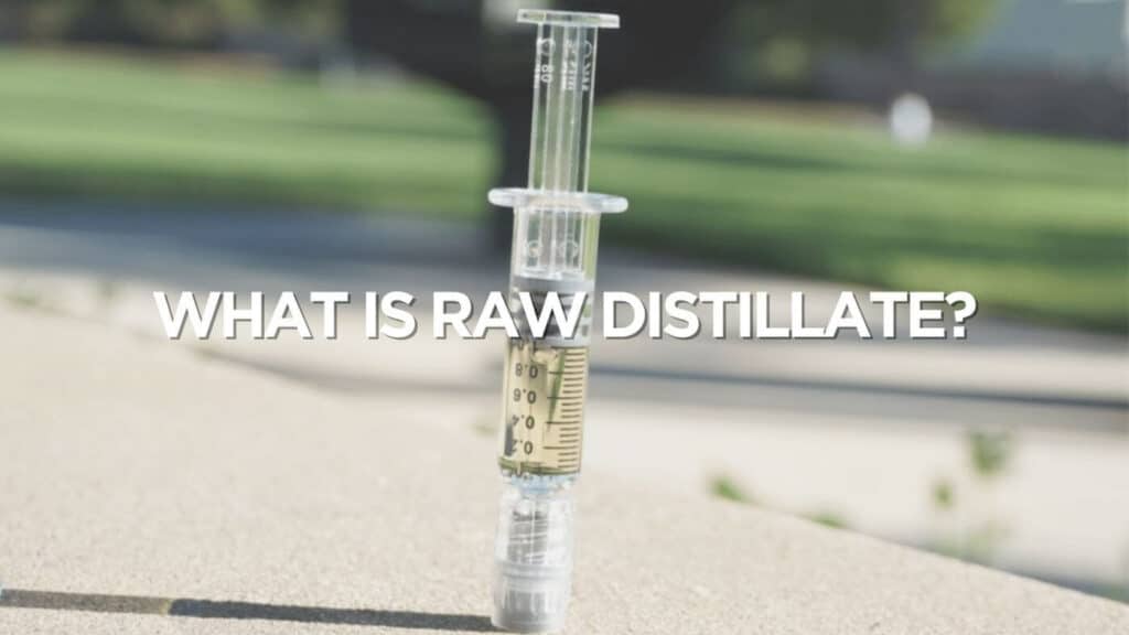 What Is Raw Distillate