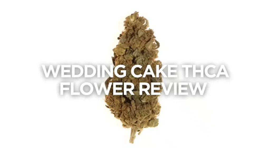 Wedding Cake Thca Flower Review