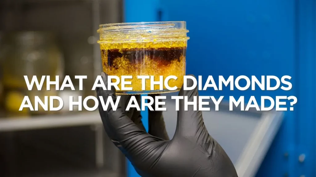 What Are Thc Diamonds And How Are They Made